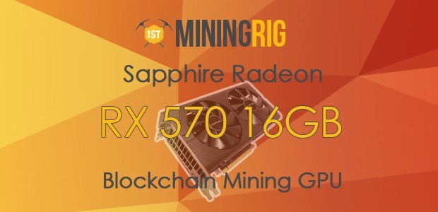 A New RX 570 16GB Is About to Hit the Market! - Sapphire Launches New GPU for GRIN Coin